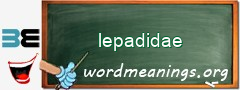 WordMeaning blackboard for lepadidae